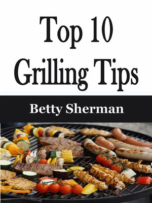 cover image of Top 10 Grilling Tips